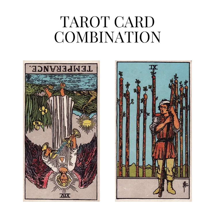 Temperance Reversed And Nine Of Wands Tarot Cards Meaning