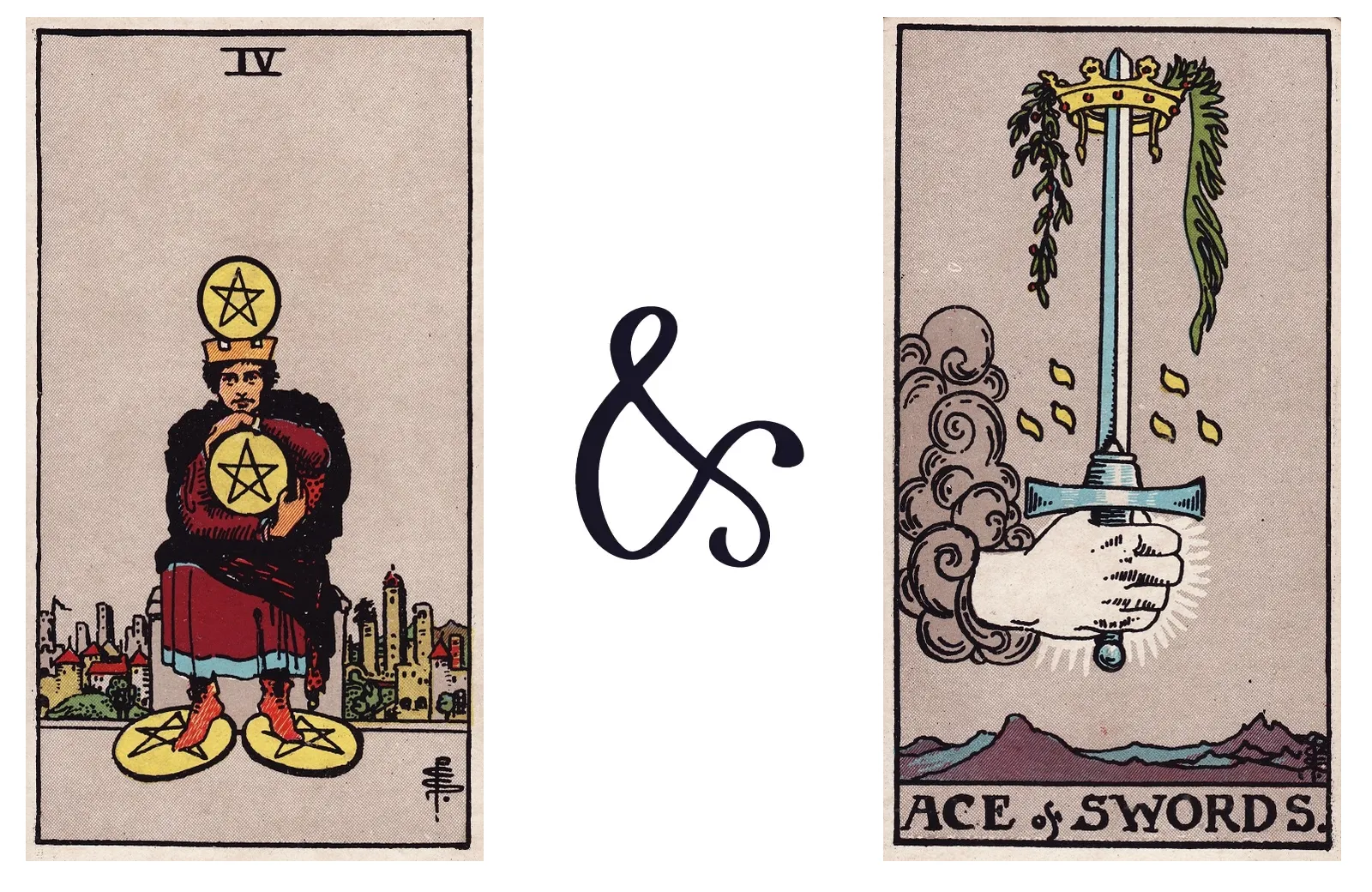 Four of Pentacles and Ace of Swords