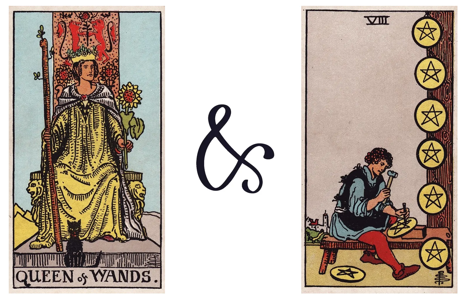 Queen of Wands and Eight of Pentacles