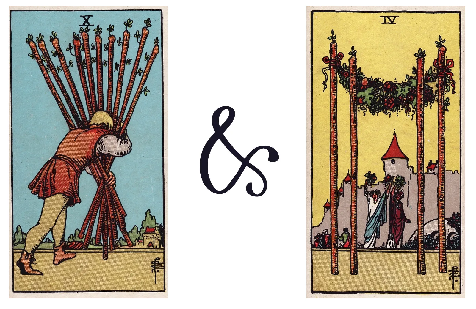 Ten of Wands and Four of Wands