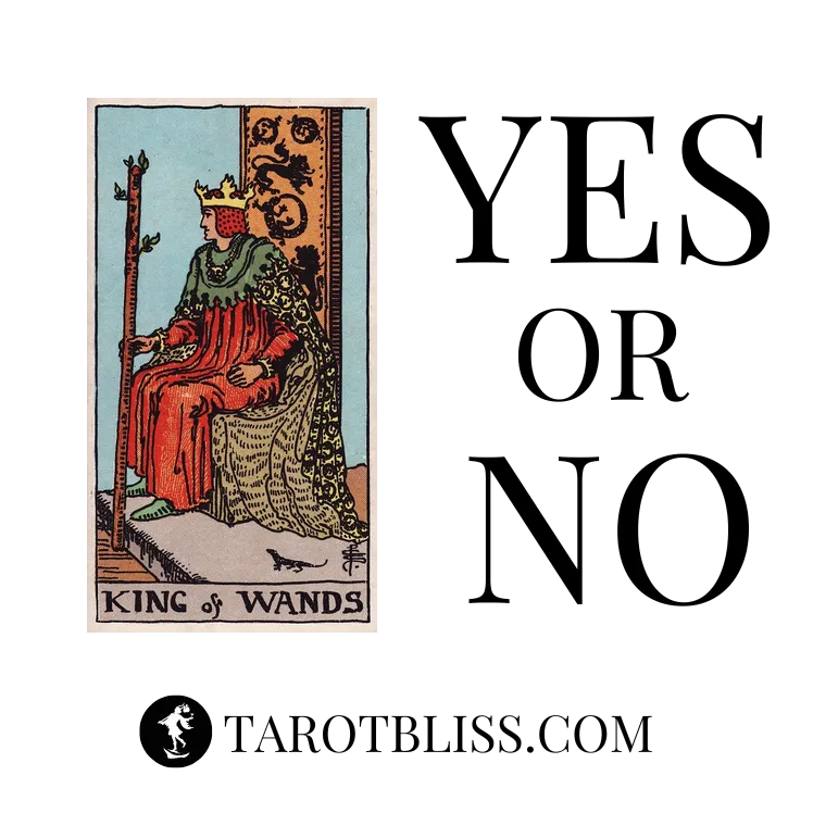 King of Wands Yes or No