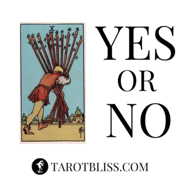 Ten of Wands Yes or No