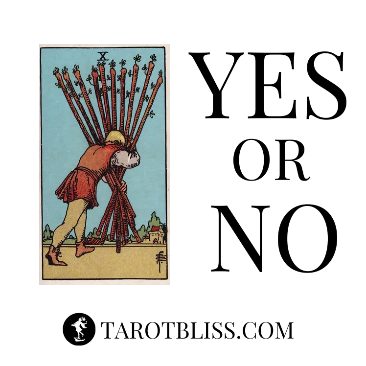 Ten of Wands Yes or No