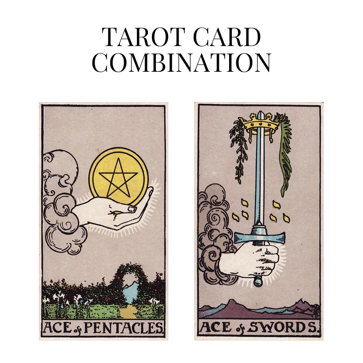 ace of pentacles and ace of swords tarot cards combination meaning