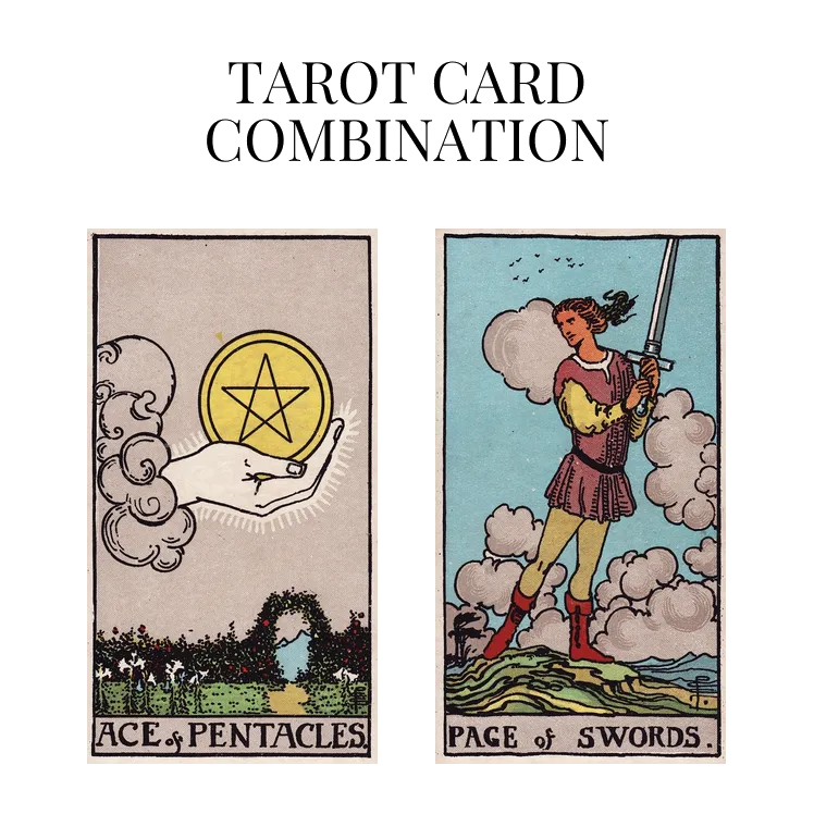 ace of pentacles and page of swords tarot cards combination meaning