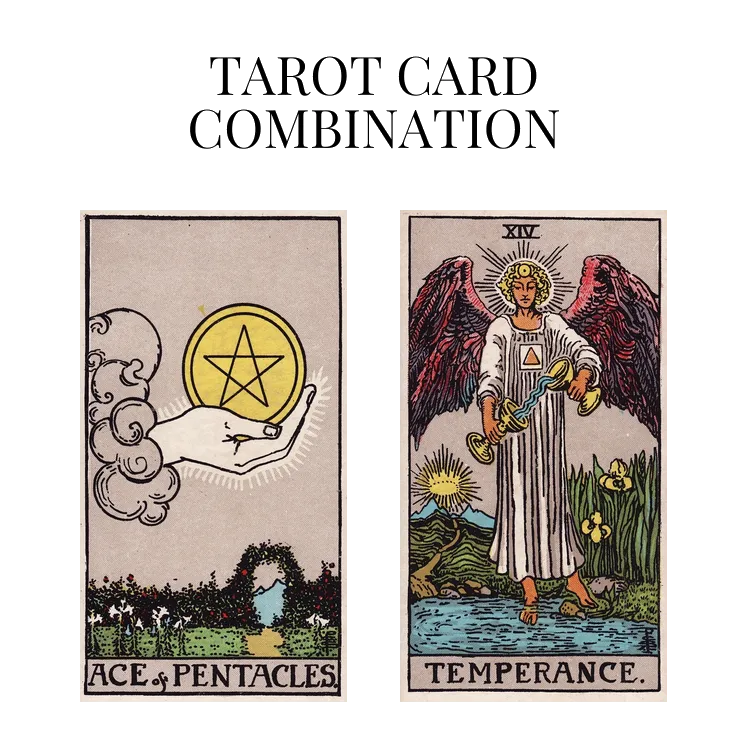 ace of pentacles and temperance tarot cards combination meaning