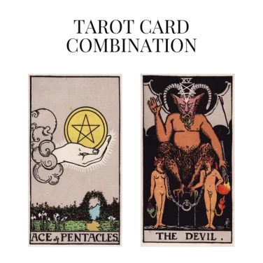 ace of pentacles and the devil tarot cards combination meaning