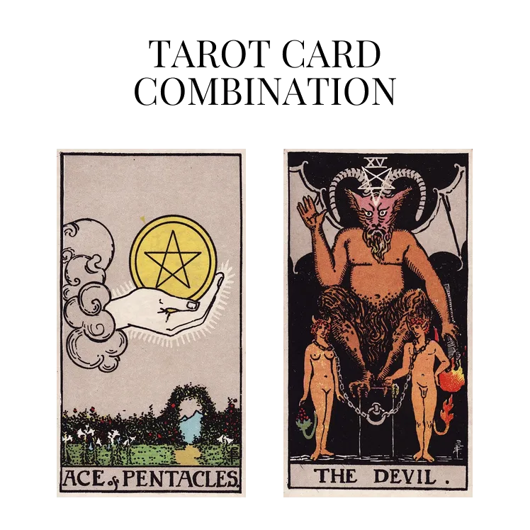 ace of pentacles and the devil tarot cards combination meaning