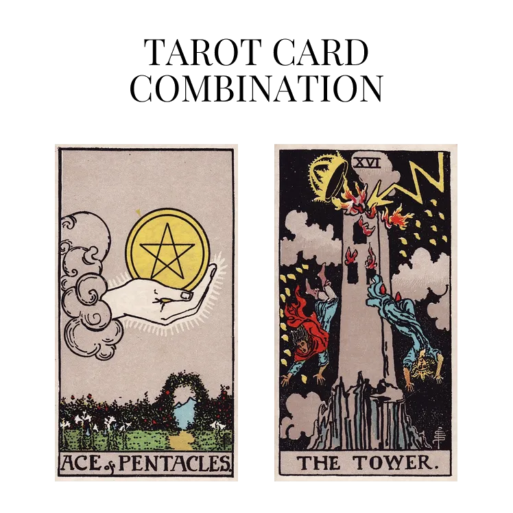 ace of pentacles and the tower tarot cards combination meaning