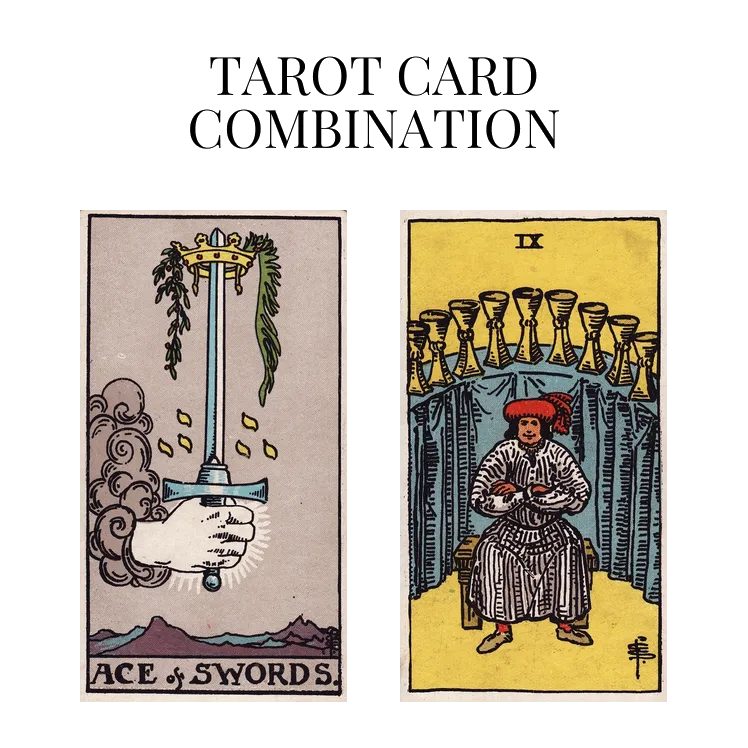 ace of swords and nine of cups tarot cards combination meaning