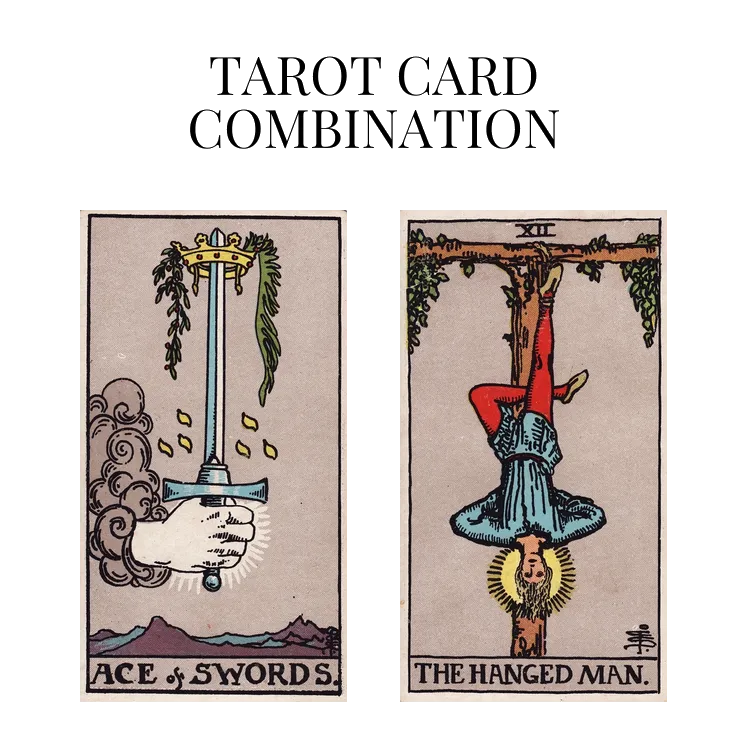 ace of swords and the hanged man tarot cards combination meaning
