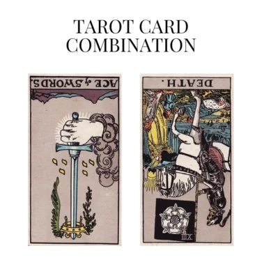 ace of swords reversed and death reversed tarot cards combination meaning