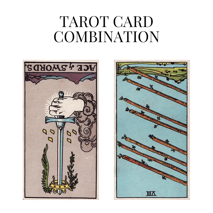 ace of swords reversed and eight of wands reversed tarot cards combination meaning
