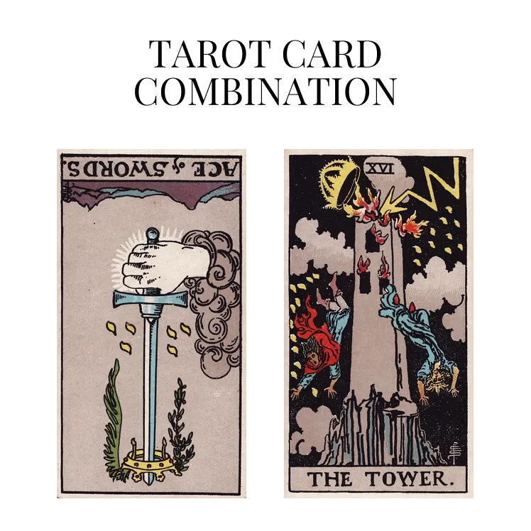 ace of swords reversed and the tower tarot cards combination meaning