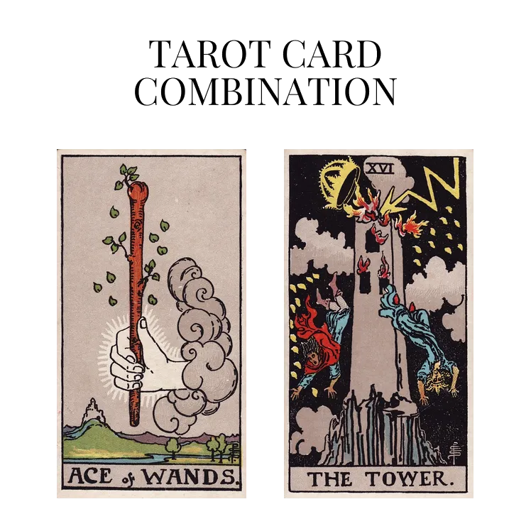 ace of wands and the tower tarot cards combination meaning