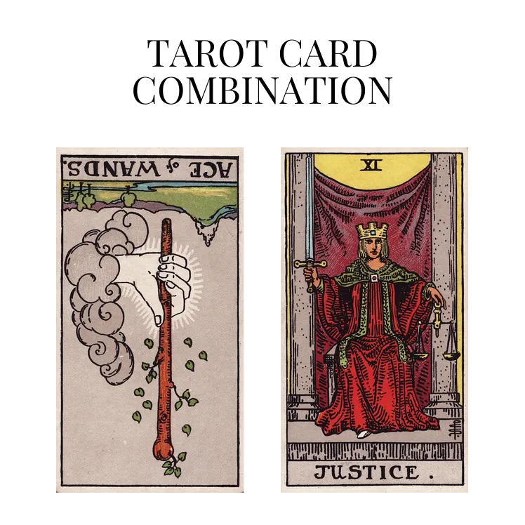 ace of wands reversed and justice tarot cards combination meaning