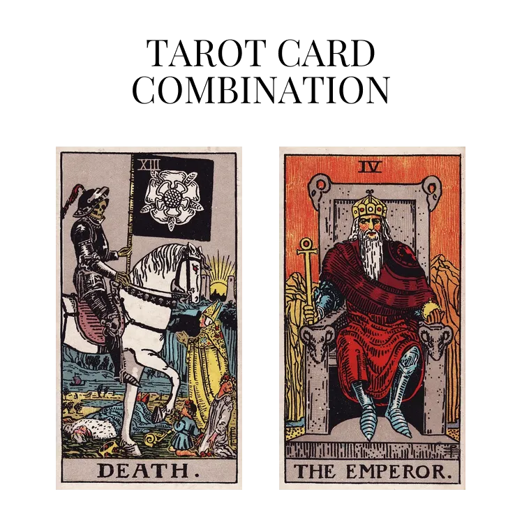death and the emperor tarot cards combination meaning