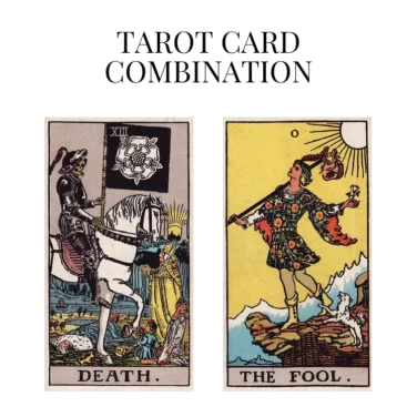 death and the fool tarot cards combination meaning