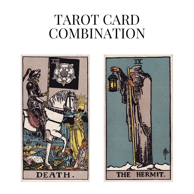death and the hermit tarot cards combination meaning