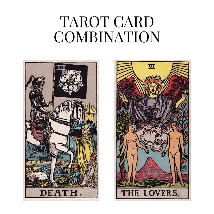 death and the lovers tarot cards combination meaning