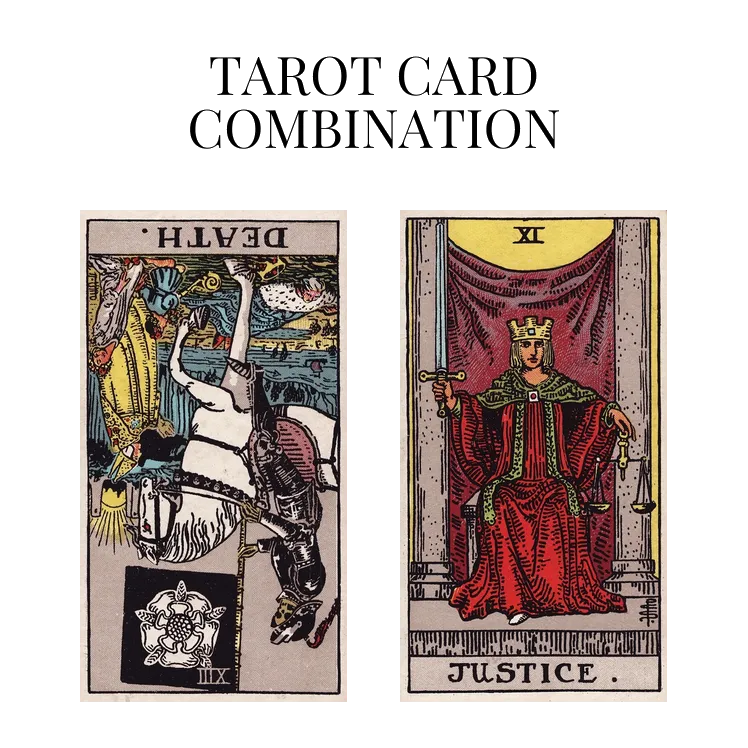 death reversed and justice tarot cards combination meaning