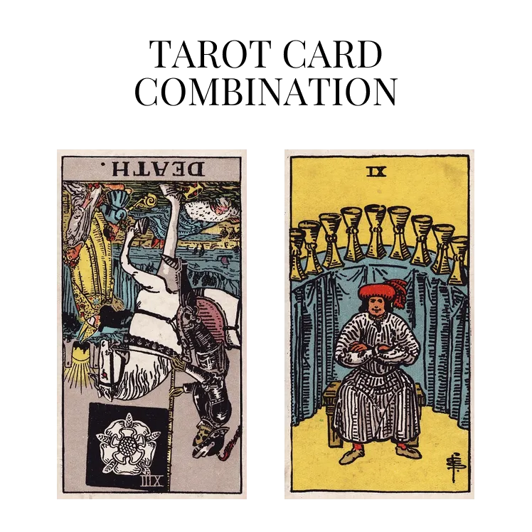 death reversed and nine of cups tarot cards combination meaning