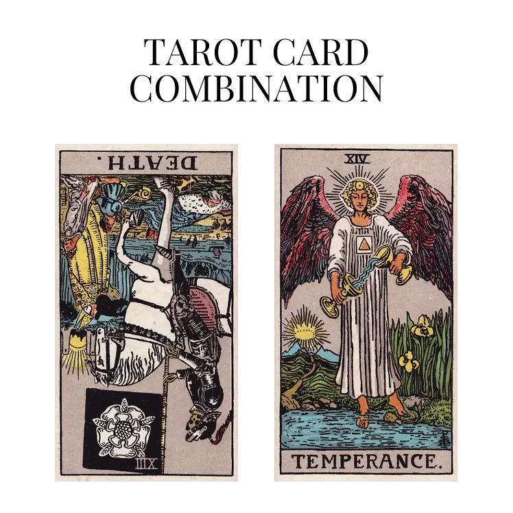 death reversed and temperance tarot cards combination meaning