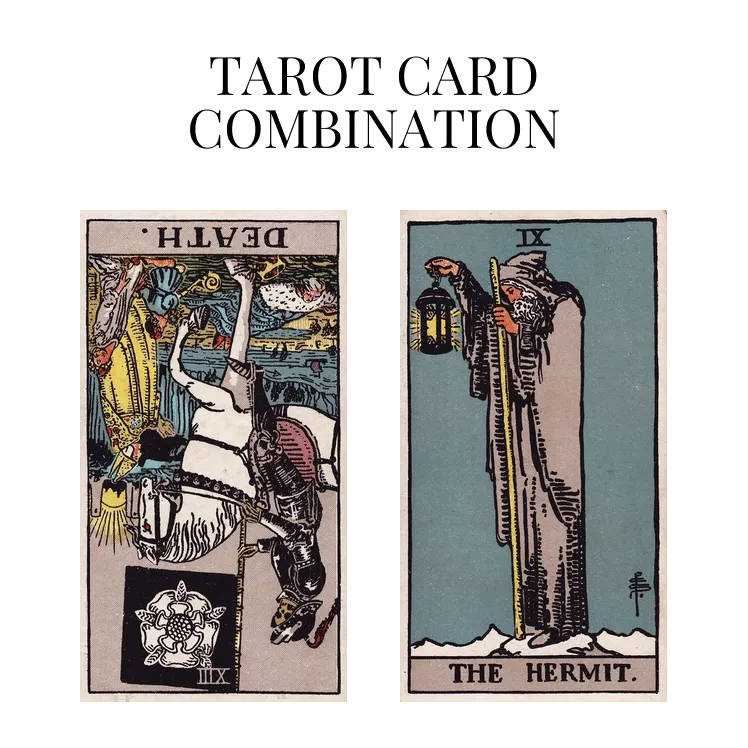 death reversed and the hermit tarot cards combination meaning