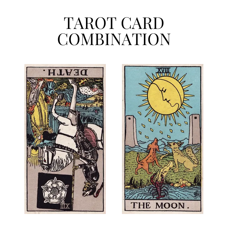 death reversed and the moon tarot cards combination meaning