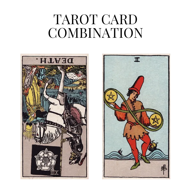 death reversed and two of pentacles tarot cards combination meaning