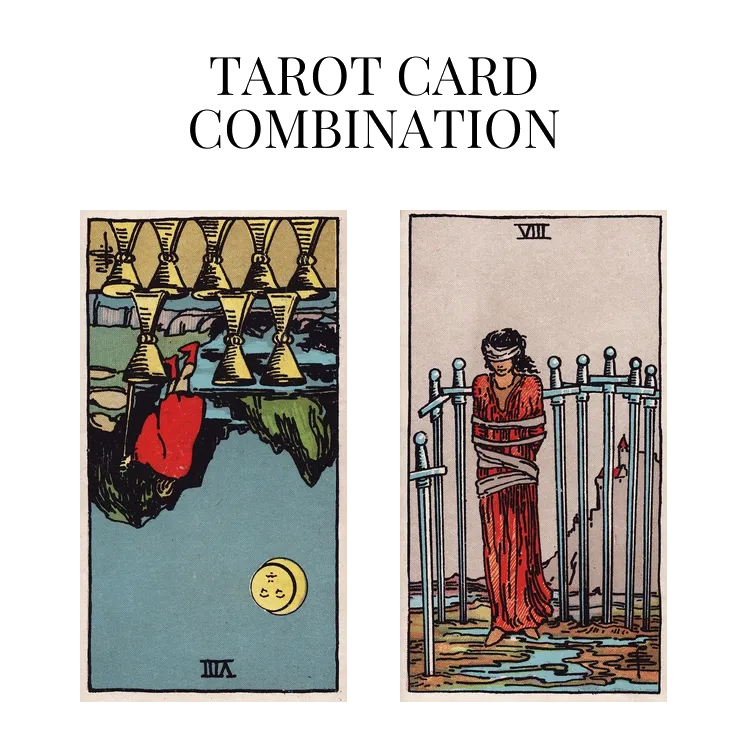 eight of cups reversed and eight of swords tarot cards combination meaning
