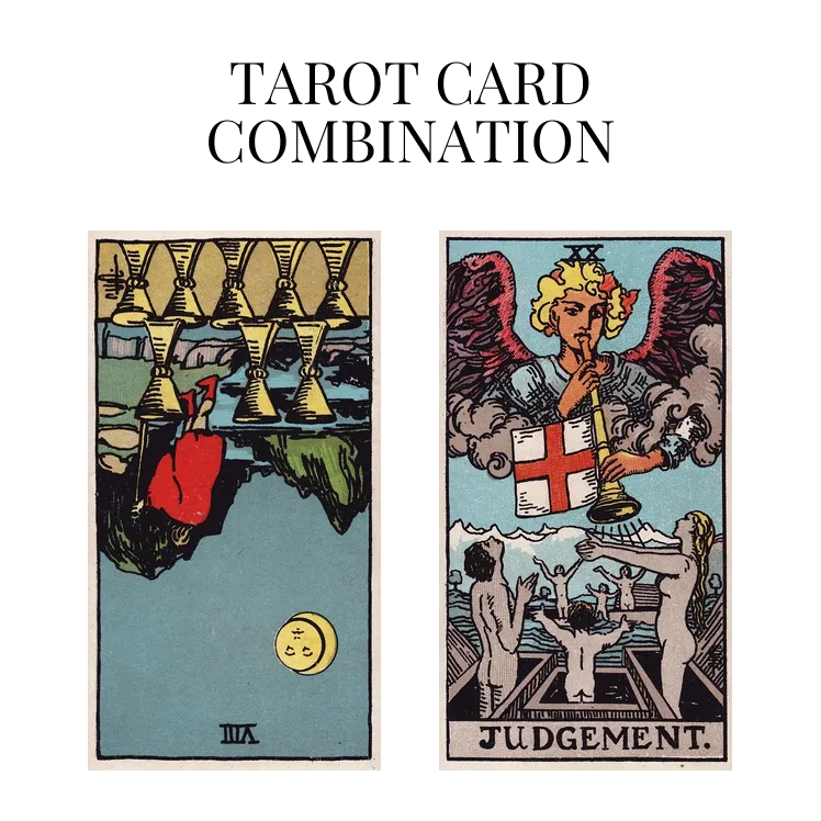 eight of cups reversed and judgement tarot cards combination meaning
