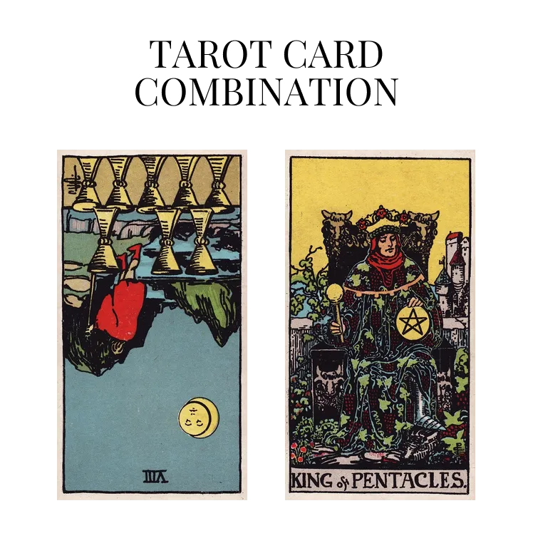 eight of cups reversed and king of pentacles tarot cards combination meaning