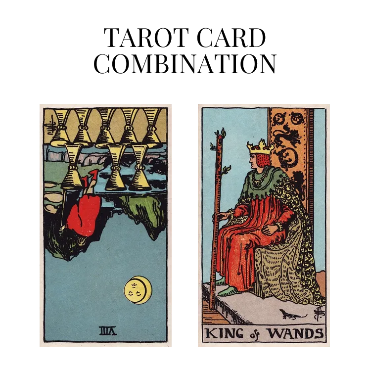 eight of cups reversed and king of wands tarot cards combination meaning