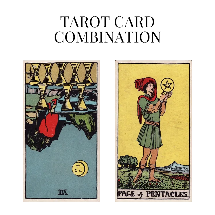 eight of cups reversed and page of pentacles tarot cards combination meaning