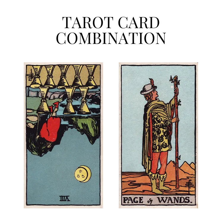 eight of cups reversed and page of wands tarot cards combination meaning