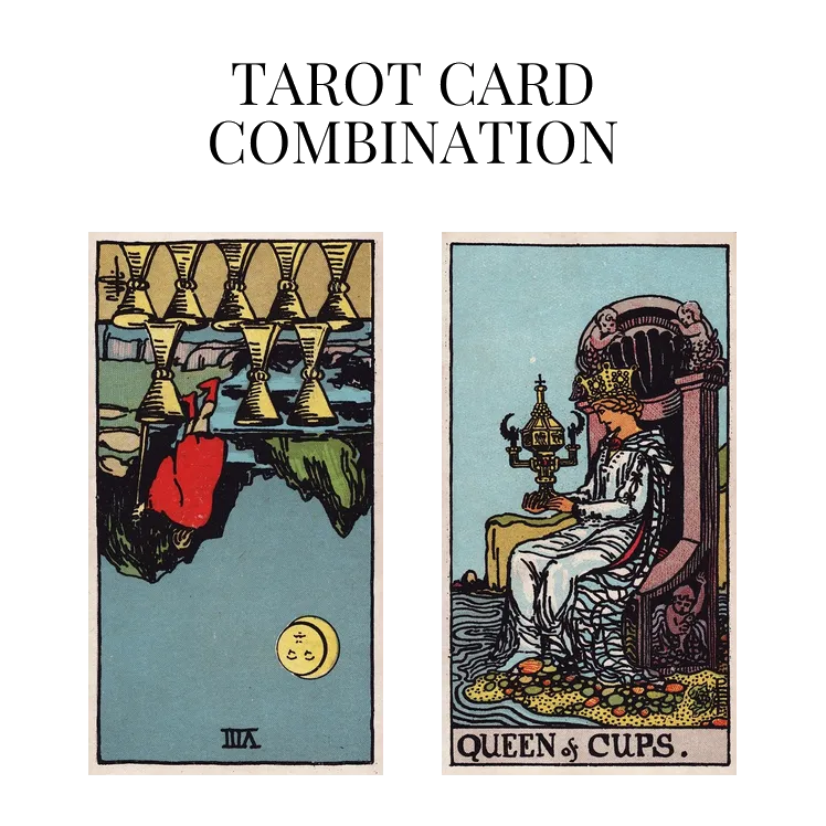 eight of cups reversed and queen of cups tarot cards combination meaning