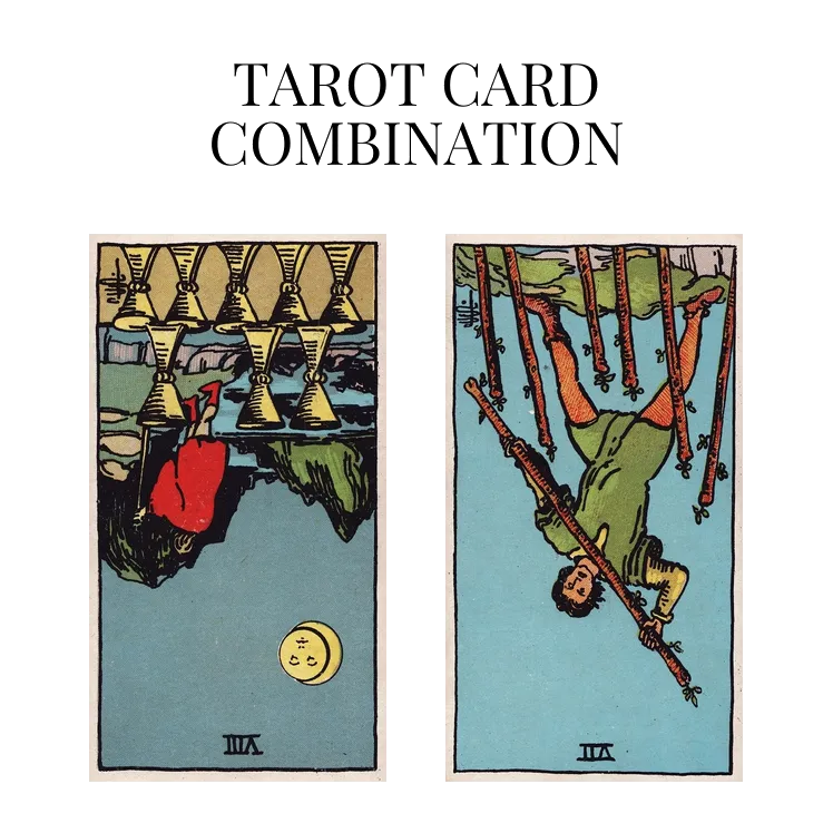 eight of cups reversed and seven of wands reversed tarot cards combination meaning