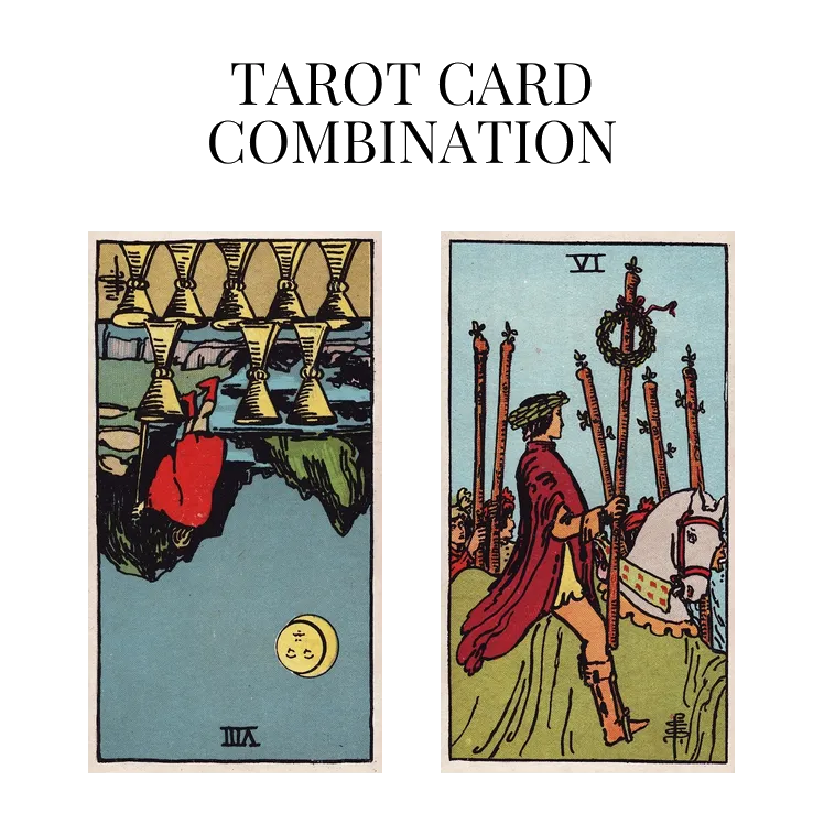 eight of cups reversed and six of wands tarot cards combination meaning