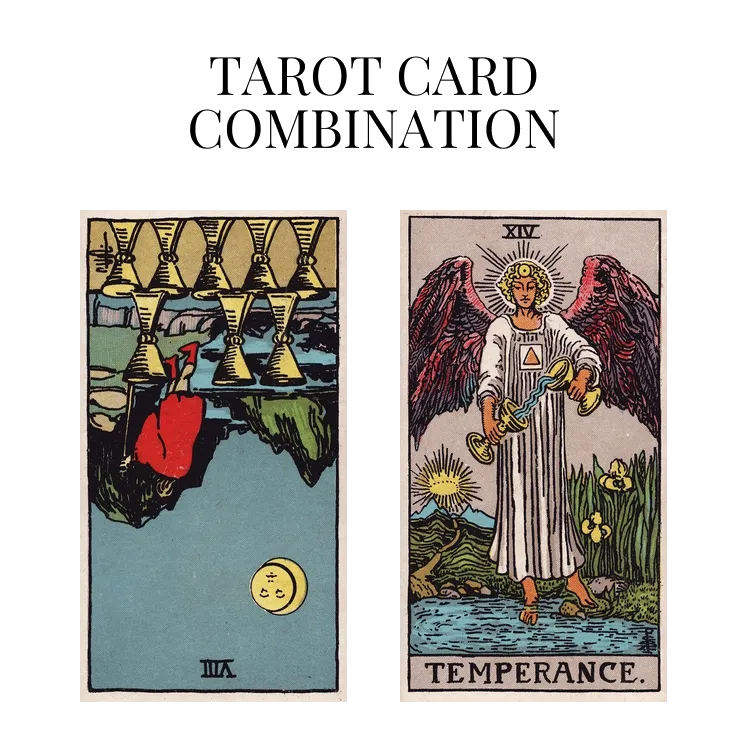 eight of cups reversed and temperance tarot cards combination meaning