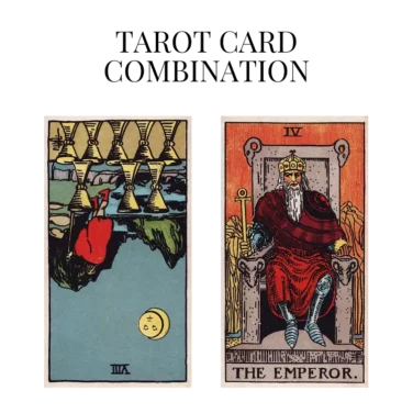 eight of cups reversed and the emperor tarot cards combination meaning
