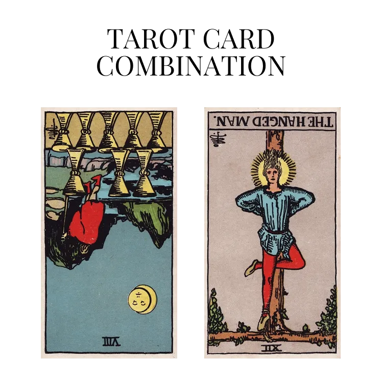 eight of cups reversed and the hanged man reversed tarot cards combination meaning
