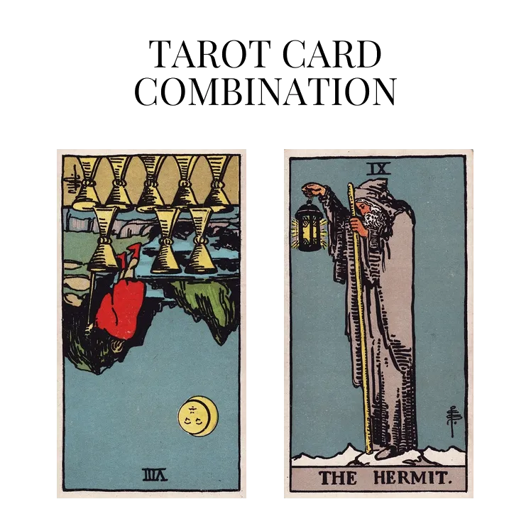 eight of cups reversed and the hermit tarot cards combination meaning