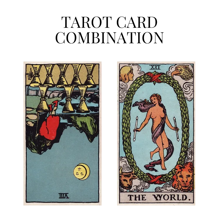 eight of cups reversed and the world tarot cards combination meaning