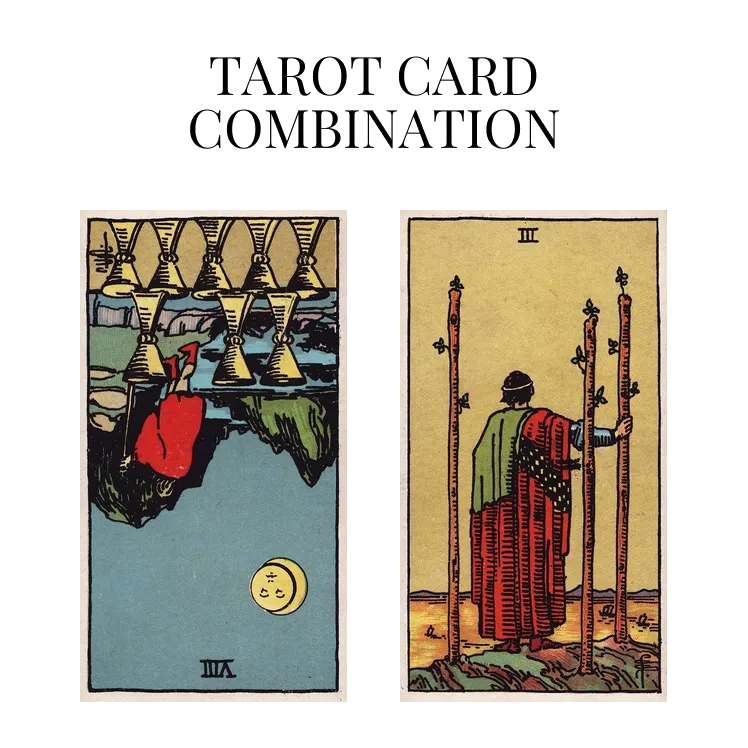 eight of cups reversed and three of wands tarot cards combination meaning