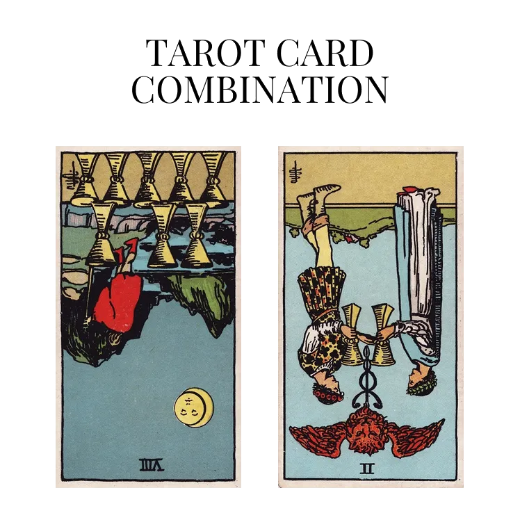 eight of cups reversed and two of cups reversed tarot cards combination meaning