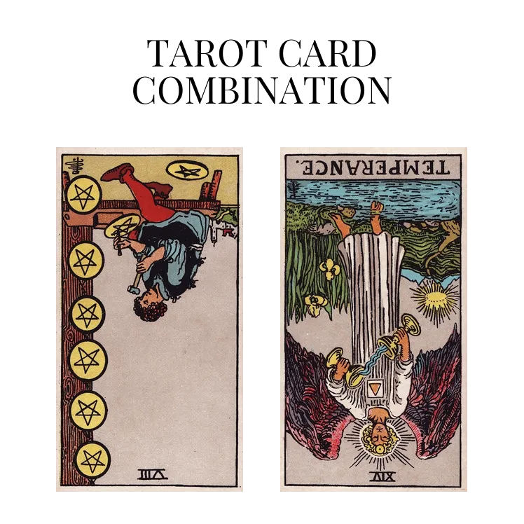 eight of pentacles reversed and temperance reversed tarot cards combination meaning