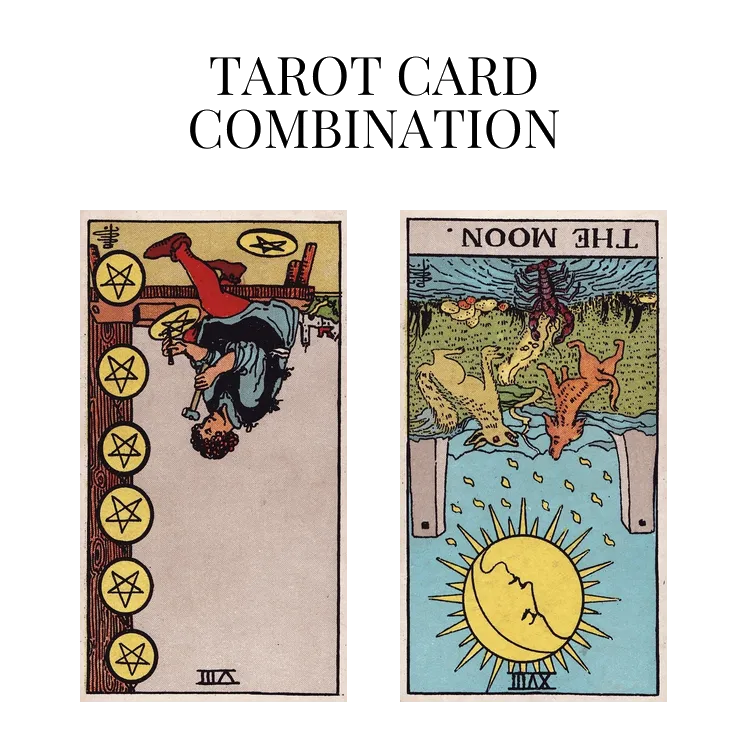 eight of pentacles reversed and the moon reversed tarot cards combination meaning