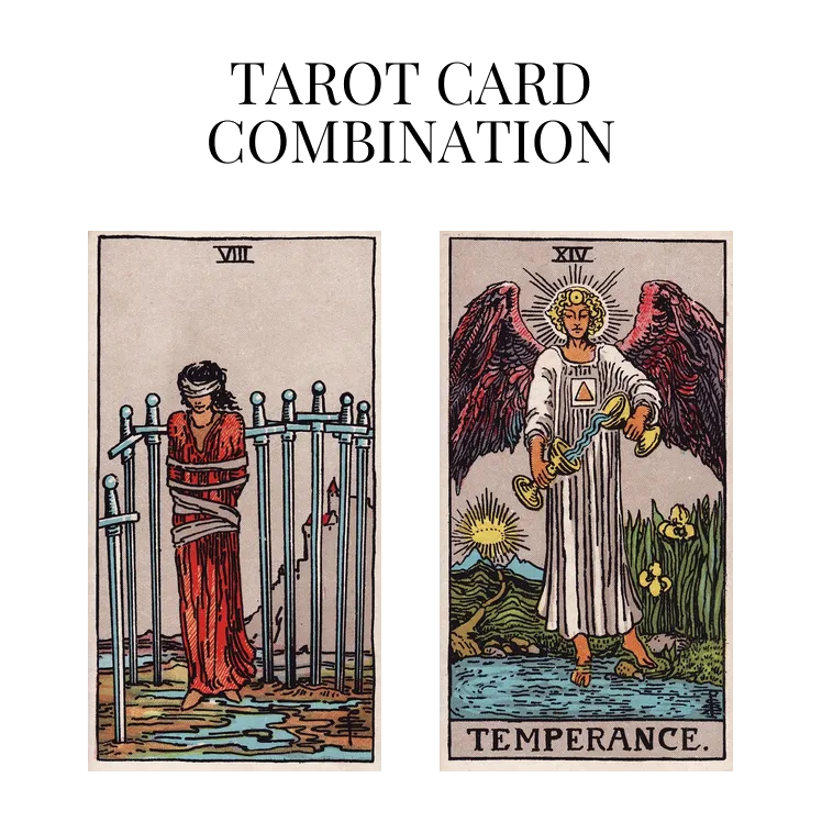 eight of swords and temperance tarot cards combination meaning