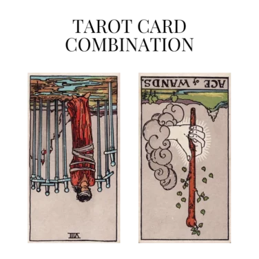 eight of swords reversed and ace of wands reversed tarot cards combination meaning